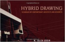 Hybrid Drawing Techniques by Contemporary Architects and Designers